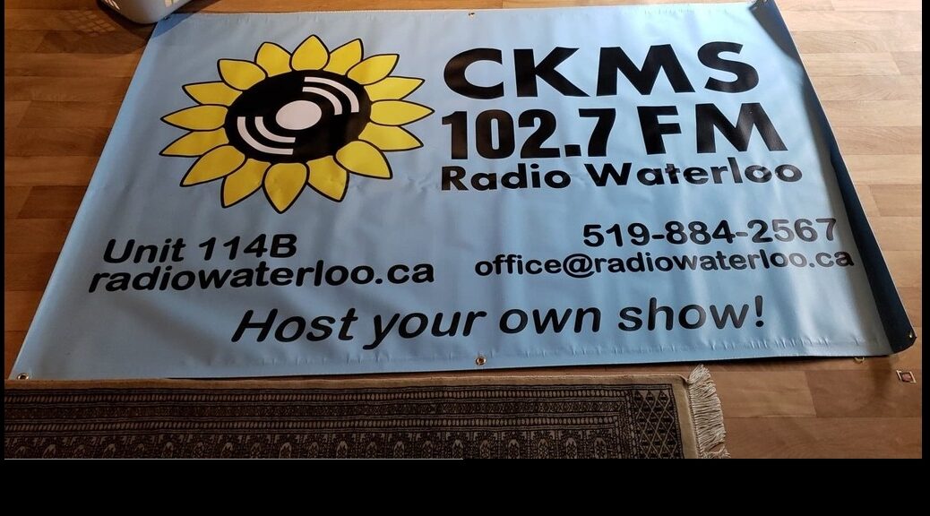 CKMS 102.7 FM Radio Waterloo | Unit 114B | 519-884-2567 | radiowaterloo.ca | office@radiowaterloo.ca | Host Your Own Show