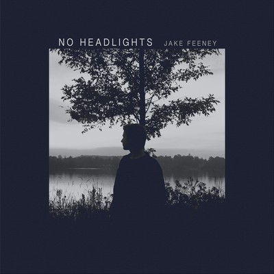 No Headlights | Jake Feeney (album cover; black border with a silhouette of someone sitting in front of a tree)
