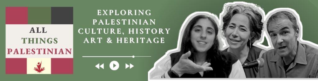 Exploring Palestinian Culture, History, Art, & Heritage (B&W photos of three people on a green background)
