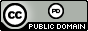 CC -PD Public Domain (CC and PD in circles on a gray background, 'public domain' text below in white letters on a black background)