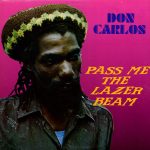 Don Carlos | Pass Me The Lazer Beam (photo of a man wearing a rastacap)