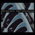 Nine Inch Nails | Pretty Hate Machine (stylized photo of a metal grille (?) with white text on a black strip 1/3 down the image, the Ns in "Nine Inch Nails" are mirror-image)