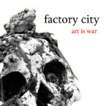 factory city | art is war (BW photo of a frog sitting on a skull)