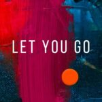 Let You Go (orange, purple, and blue striipes of paint with an orange dot)