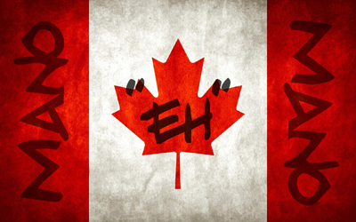 Mano "Eh" Mano (a dirty-looking Canadian flag with the words "Mano" on the red panels and "Eh" on the maple leaf)