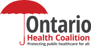 Ontario Health Coalition | Protecting public healthcare for all