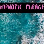 Hypnotic Mirage (blue water and waves)