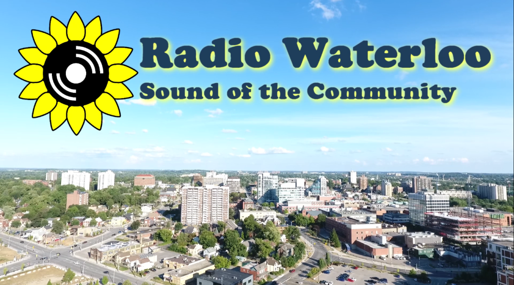 Radio Waterloo | Sound of the Community (sunflower logo and text above a cityscape of Kitchener)