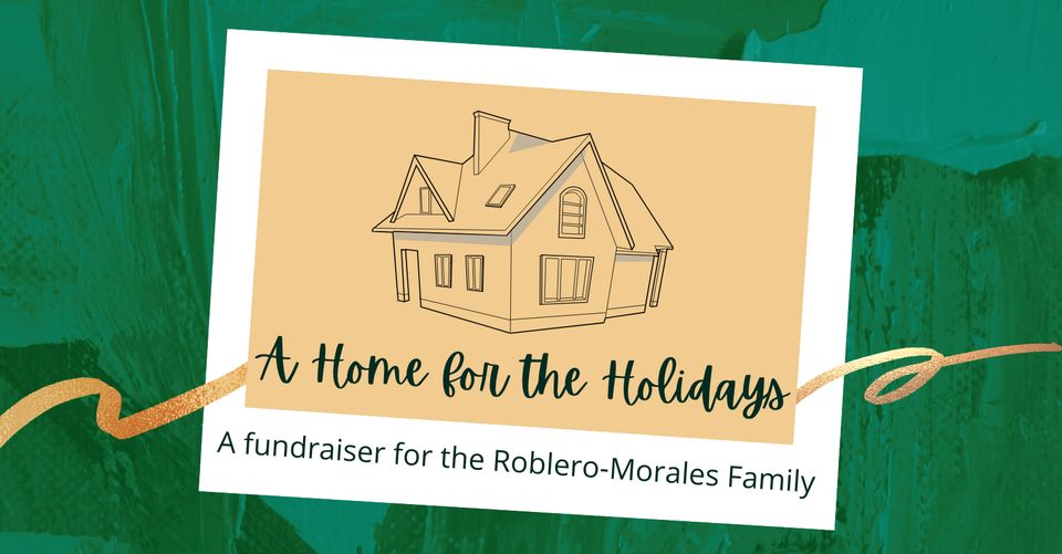 Home For The Holidays | A fundraiser for the Roblero-Morales family (picture of a greeing card with an outline of a house)