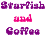 Starfish and Coffee (purple and pink letters in a balloon typeface)