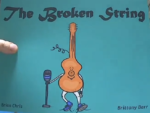 The Broken String | Brian Chris | Illustrated by Brittany Barr (book cover with illustration of a guitar with legs at a microphone, with a broken string coming out of the guitar neck at the top of the guitar)