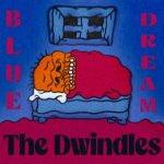 Blue Dream | The Dwindles (cartoon of a person sleeping with covers tucked up to their chin)