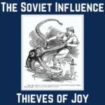 The Soviet Influence | Thieves Of Joy (cartoon of a worker fighting an octopus with arms labelled Militia, Police, Black List, Injunctions, Employers Assn, RBA; the octopus head has a $ sign, there's a large knife labelled Socialist Ballot, and the cartoon caption is Say, Mr. Worker, haven't you been in the grip of this monster about long enough? Why not try the knife on him?