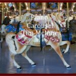 Piano Carousel | Tim McInnes (white letters over a photo of a carousel  with a carousel horse facing right, prominently in the foreground)