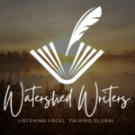 Watershed Writers | Listening Local. Talking Global. (white silhouette of a quill pen writing in a partially opened book above the text, all on a sepia background of a lake with ducks)