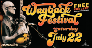 Wayback Festival | Free Concert Downtown Kitchener | Saturday July 22 (2023) | Kitchener, Let's Go (bright two-tone orange letters on a black background; at the left a bald man wearing glasses plays an electric guitar while holding it upright; there is a small City of Kitchener logo in the bottom right)