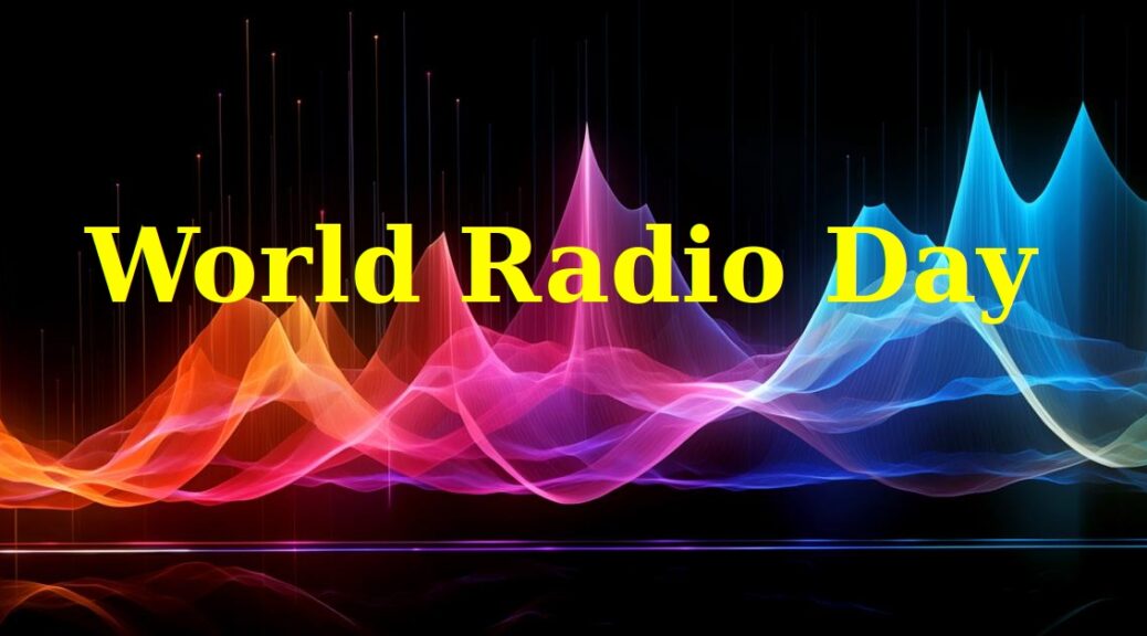 World Radio Day (yellow text on a colourful waveform)