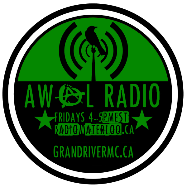 AW@L Radio's round button image, with black bird on an antenna with black broadcast waves emanating. on a green back ground.  the lower half of the image is a black background with the words: 'AW@L Radio | Fridays 4-5pm EST | RadioWaterloo.ca | GrandRiverMC.ca' written in a badass font. There is at least one anarchy (circle a) symbol visible.