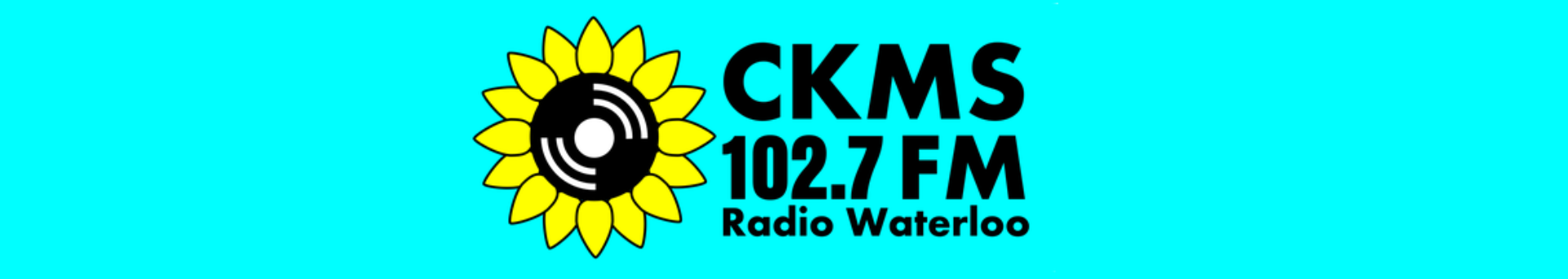 CKMS 102.7 FM Radio Waterloo (elongated teal rectangle with yellow and black sunflower on the left and black text on the right)